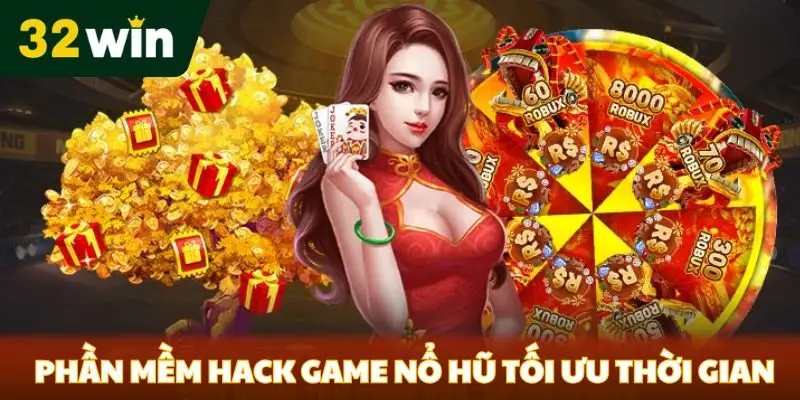 Phần Mềm Hack Game Nổ Hũ - Tăng Cơ Hội Thắng Tại 32win Phần mềm hack game nổ hũ tối ưu thời gian chơi